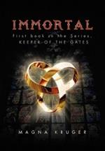 Immortal: First Book in the Series, Keeper of the Gates