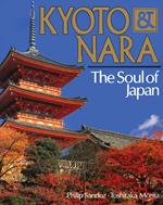 Kyoto & Nara The Soul of Japan