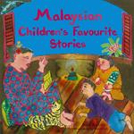 Malaysian Children's Favourite Stories