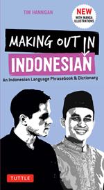 Making Out in Indonesian Phrasebook & Dictionary