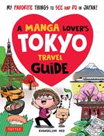 Manga Lover's Tokyo Travel Guide