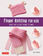 Finger Knitting for Kids