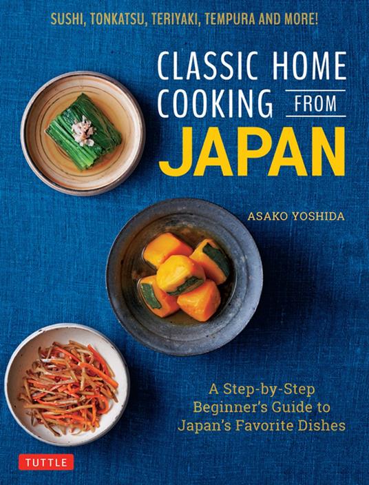 Classic Home Cooking from Japan