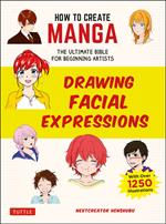 How to Create Manga: Drawing Facial Expressions