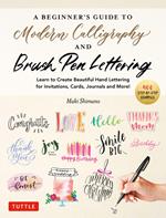 Beginner's Guide to Modern Calligraphy & Brush Pen Lettering