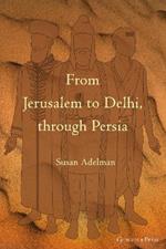 From Jerusalem to Delhi, through Persia