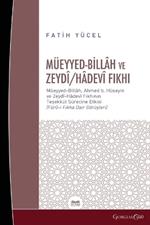 Muayyad Bill?h And Zeyd?/H?dev? Fiqh: Muayyad-Bill?h, The Effect of Ahmad b? H?seyin's Zaydi-H?devi Fiqh on the Formation Process- (Opinions on F?r?-i Fiqh)