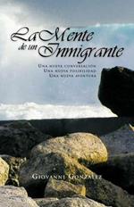 La Mente de Un Inmigrante