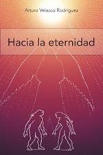 Hacia La Eternidad: Filosofia y Psicologia