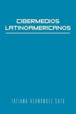 Cibermedios Latinoamericanos: Caso Estudio: Argentina