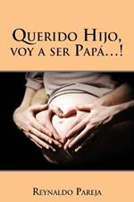 Querido Hijo, Voy a Ser Papa...!