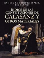 Indice de Las Constituciones de Calasanz y Otros Materiales: Volumen I