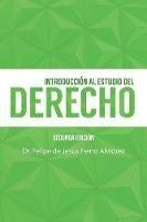 Introducci n Al Estudio del Derecho: Segunda Edici n