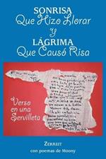 Sonrisa Que Hizo Llorar y Lagrima Que Causo Risa: Verso En Una Servilleta