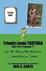 Triunfa como tortuga: Programa T