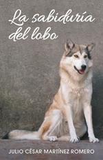 La sabiduria del lobo