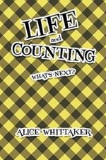 Life and Counting: What's Next?