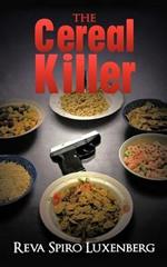 The Cereal Killer: A Sadie Weinstein Mystery