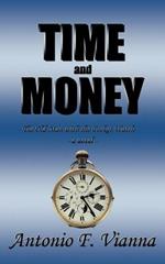 Time and Money: The Old Man with the Pocket Watch - a Novel