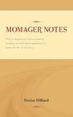 Momager Notes: What You Should Know If You're Considering Managing Your Child's Talent in Preparation for a Career in TV, Film 