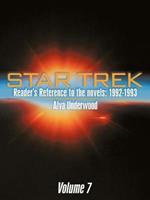 Star Trek Reader's Reference to the Novels: 1992-1993: Volume 7