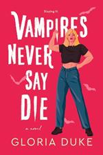 Vampires Never Say Die