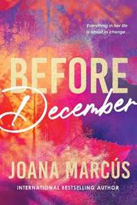 Libro in inglese Before December: A Friends to Lovers College Romance for New Adult Readers (By Your Side Book 1) Joana Marcús
