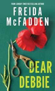 Libro in inglese Dear Debbie: A Triumphant Psychological Thriller from the Author of The Housemaid Books Freida McFadden