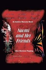 Naomi and Her Friends: An Andrew Maccata Novel