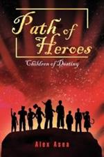 Path of Heroes: Children of Destiny