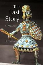 The Last Story: The Messenger