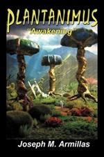 Plantanimus: ''Awakening''