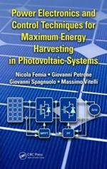 Power Electronics and Control Techniques for Maximum Energy Harvesting in Photovoltaic Systems