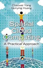 Spatial Cloud Computing: A Practical Approach