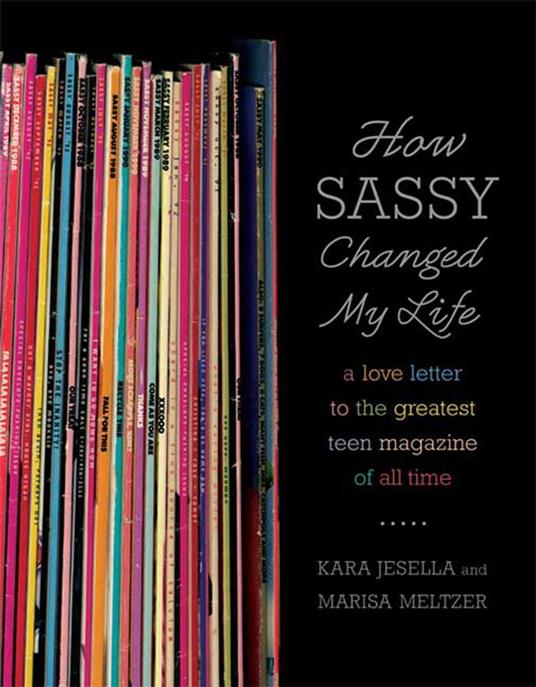 How Sassy Changed My Life