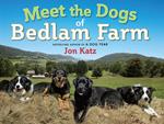 Meet the Dogs of Bedlam Farm