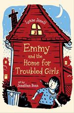 Emmy and the Home for Troubled Girls