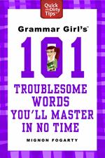 Grammar Girl's 101 Troublesome Words You'll Master in No Time