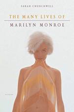 The Many Lives of Marilyn Monroe