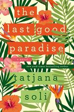 The Last Good Paradise