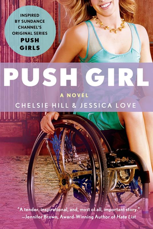 Push Girl - Chelsie Hill,Jessica Love - ebook