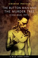 The Button Man and the Murder Tree