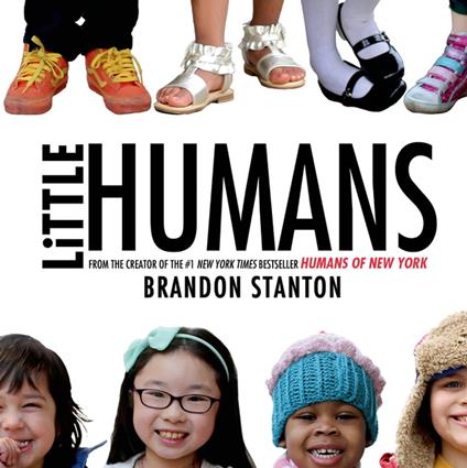 Little Humans - Brandon Stanton - ebook