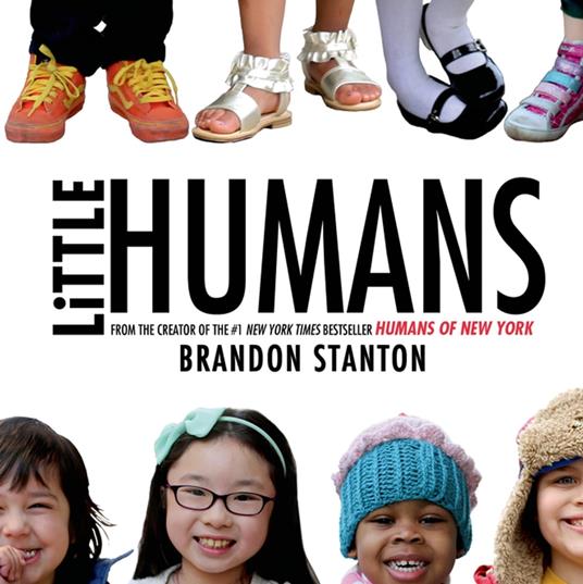 Little Humans - Brandon Stanton - ebook