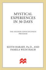 Mystical Experiences In 30 Days