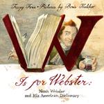 W Is For Webster