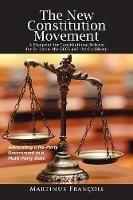 The New Constitution Movement: A Blueprint for Constitutional Reform for St. Lucia, the Oecs and the Caribbean