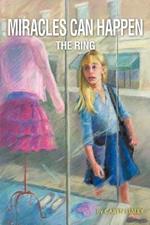 Miracles Can Happen: The Ring