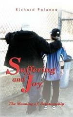 Suffering and Joy: The Meaning of Relationship