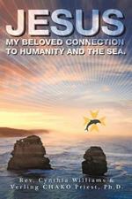 Jesus: My Beloved Connection to Humanity and the Sea